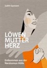 Judith Gysmann - Löwenmutterherz
