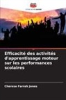 Cherese Farrah Jones - Efficacité des activités d'apprentissage moteur sur les performances scolaires