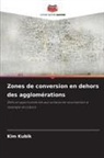 Kim Kubik - Zones de conversion en dehors des agglomérations
