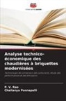 Chaitanya Ponnapalli, P. V. Rao - Analyse technico-économique des chaudières à briquettes modernisées