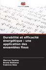 Bruna Bahiana, Fabrício Dias, Marcos Santos - Durabilité et efficacité énergétique : une application des ensembles flous