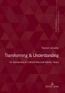 Yannick Lémonie, Isabelle Capron Puozzo, Rita Hofstetter, Bernard Schneuwly, Bernard Wentzel - Transforming & Understanding