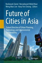 Huey Fen Cheong, Weng Marc Lim, Weng Marc Lim et al, Norzailawati Mohd Noor, Rosilawati Zainol - Future of Cities in Asia