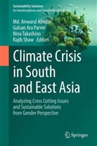 Md. Anwarul Abedin, Gulsan Ara Parvin, Gulsan Ara Parvin, Rajib Shaw, Nina Takashino, Nina Takashino et al - Climate Crisis in South and East Asia