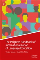 Melo-Pfeifer, Sílvia Melo-Pfeifer, Vander Tavares - The Palgrave Handbook of Internationalization of Language Education