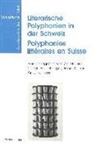 Christa Baumberger, Sonja Kolberg, Arno Renken - Literarische Polyphonien in der Schweiz- Polyphonies littéraires en Suisse