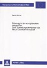 Katrin Winter - Führung in der europäischen Integration: Zum Spannungsverhältnis von Macht und Gemeinschaft