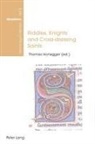 Thomas Honegger - Riddles, Knights and Cross-dressing Saints