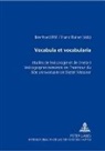 Bernhard Pöll, Franz Rainer - Vocabula et vocabularia