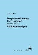 Krzysztof Górski, Elmar Güthoff, Selge - Das personenbezogene Eheverständnis und relatives Erfüllungsunvermögen Dissertationsschrift