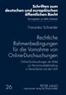 Franziska Schneider, Steffen Detterbeck - Rechtliche Rahmenbedingungen für die Vornahme von Online-Durchsuchungen