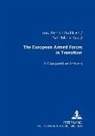 Karl W. Haltiner, Franz Kernic, Paul Klein - The European Armed Forces in Transition