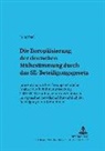 Julia Kraft, Lutz Michalski - Die Europäisierung der deutschen Mitbestimmung durch das SE-Beteiligungsgesetz