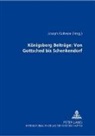 Joseph Kohnen - Königsberger Beiträge: Von Gottsched bis Schenkendorf