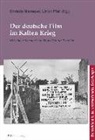 Christin Niemeyer, Ulrich Pfeil - Der deutsche Film im Kalten Krieg