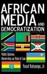 Jr. Kalyango, Yusuf Kalyango - African Media and Democratization