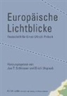 Jan T. Schlosser, T Schlosser, Erich Unglaub - Europäische Lichtblicke