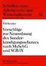 Till Bender, Abbo Junker - Vorschläge zur Neuordnung des Sonderkündigungsschutzes nach MuSchG und SGB IX