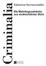 Katharina Hermannstaller, Klaus Volk - Die Mehrlingsreduktion aus strafrechtlicher Sicht