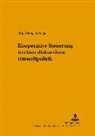Birgit Mangels-Voegt, Klaus Lompe - Kooperative Steuerung in einer diskursiven Umweltpolitik