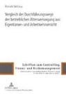 Patrick Siklossy, Andreas Schüler - Vergleich der Durchführungswege der betrieblichen Altersversorgung aus Eigentümer- und Arbeitnehmersicht