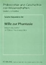Sandra Baquedano Jer, Pirmin Stekeler-Weithofer - Wille zur Phantasie