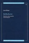 Lutz Götze - Zeitkulturen