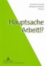Fischer, Joachim Fischer, Erhard Nullmeier - Hauptsache Arbeit!?