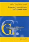 Marike Schmeck, Ingelore Welpe - Kompaktwissen Gender in Organisationen