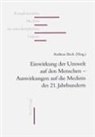 Andreas Beck - Einwirkungen der Umwelt auf den Menschen - Auswirkungen auf die Medizin des 21. Jahrhunderts
