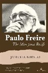 James D. Kirylo, Kirylo James D., Shirley R. Steinberg - Paulo Freire