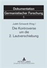 Judith Schwerdt - Die Kontroverse um die 2. Lautverschiebung
