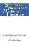 Robert Eisenhauer - Archeologies of Invective
