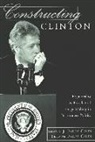 Shawn J. Parry-Giles, Trevor Parry-Giles - Constructing Clinton