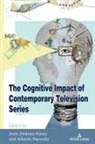 Alberto Hermida, Leandra H. Hernández, Jesús Jiménez-Varea, Amanda R. Martinez - The Cognitive Impact of Contemporary Television Series