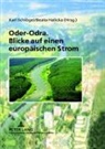 Beata Halicka, Schlögel, Karl Schlögel - Oder-Odra. Blicke auf einen europäischen Strom