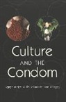 Karen Anijar, Thuy DaoJensen, William F. Pinar - Culture and the Condom