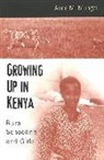Ann Mungai, Janice A. Jipson, Joe L. Kincheloe - Growing Up in Kenya