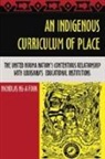 Nicholas Ng-A-Fook - An Indigenous Curriculum of Place