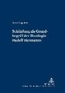 Bernd Magedanz, Jörg Ohlemacher - 'Schöpfung' als Grundbegriff der Theologie Rudolf Hermanns
