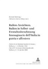Richard Brütting, Erik Jayme, Adrian La Salvia - Italien-Ansichten. - Italien in Selbst- und Fremdwahrnehmung- Immaginario dell'Italia- in patria e all'estero