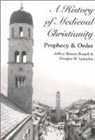 Douglas W. Lumsden, Jeffrey Burton Russell - A History of Medieval Christianity