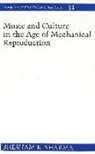 Bhesham R. Sharma - Music and Culture in the Age of Mechanical Reproduction