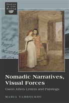 Maria Tamboukou, Tamboukou Maria - Nomadic Narratives, Visual Forces
