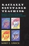 Mary E. Earick, Earick Mary E. - Racially Equitable Teaching