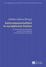 Steffen Höhne, Kotte - Kulturwissenschaft(en) im europäischen Kontext