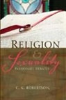 C. K. Robertson - Religion and Sexuality