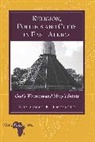 Emmanuel K. Twesigye - Religion, Politics and Cults in East Africa