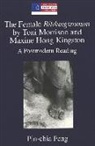 Pin-chia Feng - The Female "Bildungsroman" by Toni Morrison and Maxine Hong Kingston