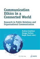 Andrea Catellani, Ralph Tench, Ansgar Zerfaß - Communication Ethics in a Connected World